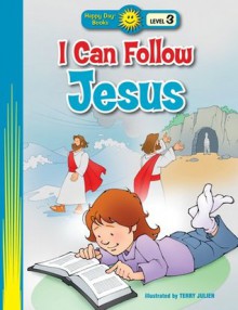 I Can Follow Jesus - Standard Publishing, Terry Julien