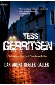 Där andra regler gäller - Tess Gerritsen