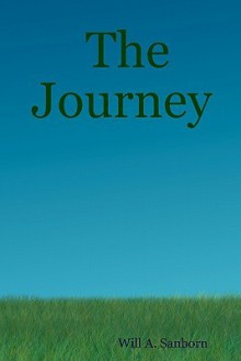 The Journey - Will A. Sanborn