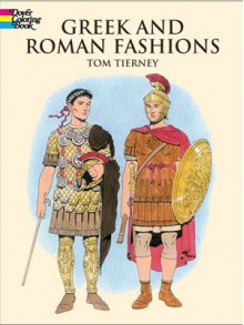 Greek and Roman Fashions - Tom Tierney