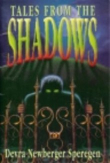 Tales from the Shadows - Devra Newberger Speregen