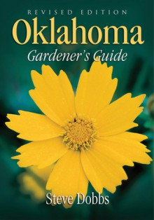 Oklahoma Gardener's Guide - Steve Dobbs