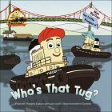 Who's That Tug? - Lisa Findlay, Sue DiCicco, Andrew Cochran
