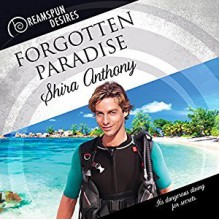 Forgotten Paradise (Dreamspun Desires) - Shira Anthony