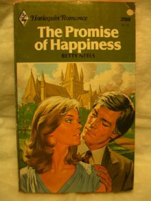 The Promise of Happiness - Betty Neels