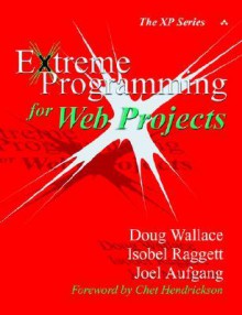 Extreme Programming for Web Projects - Doug Wallace