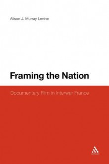 Framing the Nation - Alison J. Murray Levine