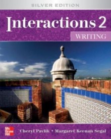 Interactions 2 Writing Student Book Plus E Course Code: Silver Edition - Cheryl Pavlik, Margaret Segal