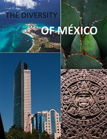 Mexican eBooks: The Diversity of México - James Grant