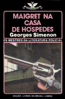 Maigret na Casa de Hóspedes (Colecção Vampiro, #577) - Georges Simenon, J. Lima da Costa