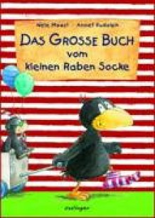 Das große Buch vom kleinen Raben Socke - Nele Moost