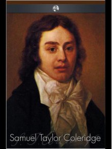 Samuel Taylor Coleridge - James Gillman