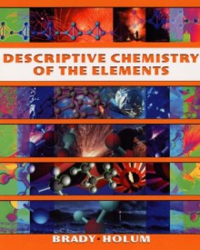 Descriptive Chemistry of the Elements - John R. Holum