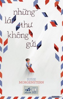 Những lá thư không gửi - Susie Morgenstern, Ngân Hà