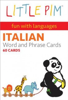 Little Pim Italian Word and Phrase Cards - Julia Pimsleur Levine