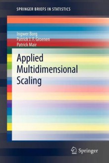 Applied Multidimensional Scaling - Ingwer Borg, Patrick J. F. Groenen, Patrick Mair