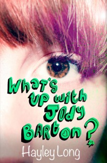 What's Up With Jody Barton? - Hayley Long