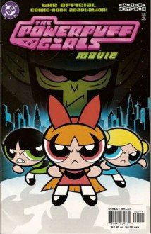 Powerpuff Girls Movie: The Comic - Amy Keating Rogers, Christopher Cook, Phil Moy