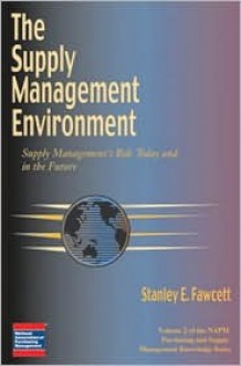 The Supply Management Environment (Ism Knowledge Series) - Stanley E. Fawcett