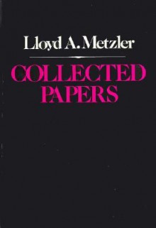 Collected Papers - Lloyd A. Metzler