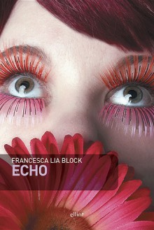 Echo - Francesca Lia Block