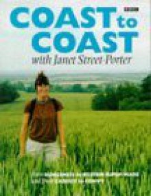 Coast To Coast With Janet Street Porter - Janet Street-Porter