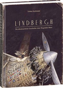 Lindbergh: Die abenteuerliche Geschichte einer fliegenden Maus (German Edition) by Torben Kuhlmann (2015-10-01) - Torben Kuhlmann