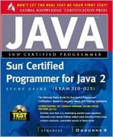 Sun Certified Programmer for Java 2 Study Guide - Syngress Media Inc