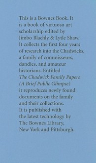 The Chadwick Family Papers: A Brief Public Glimpse - Jimbo Blachly, Lytle Shaw