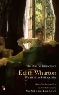 The Age of Innocence - Edith Wharton