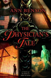 The Physician's Tale (Plague Tales, #3) - Ann Benson