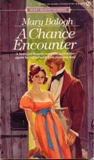 A Chance Encounter (Signet) - Mary Balogh