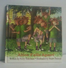 Alice Falls Apart - Perry Nodelman