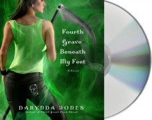 Fourth Grave Beneath My Feet - Darynda Jones