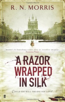 A Razor Wrapped in Silk - R.N. Morris