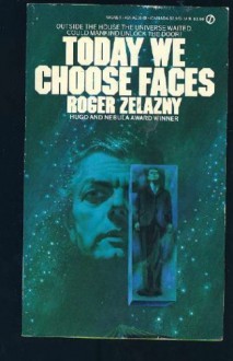 Today We Choose Faces - Roger Zelazny