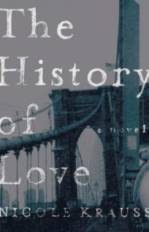 The History Of Love - Nicole Krauss