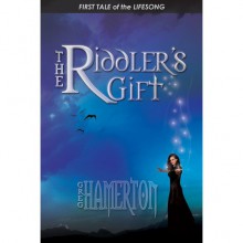 The Riddler's Gift (Lifesong, #1) - Greg Hamerton