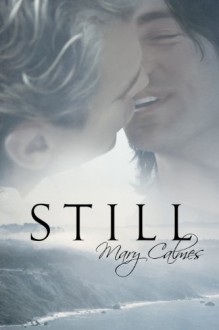 Still - Mary Calmes