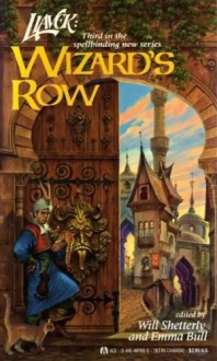 Wizard's Row - Will Shetterly, Emma Bull