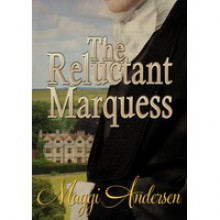 The Reluctant Marquess - Maggi Andersen