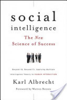 Social Intelligence: The New Science of Success - Karl Albrecht