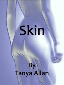 SKIN - Tanya Allan