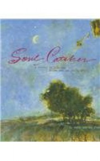 Soul Catcher: A Journal to Help You Become Who You Really Are - Kathy Eldon, Michelle Barnes, Amy Eldon