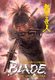 Blade of the Immortal, Volume 22: Footsteps - Hiroaki Samura