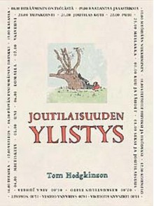 Joutilaisuuden ylistys - Tom Hodgkinson, Risto K. Träf
