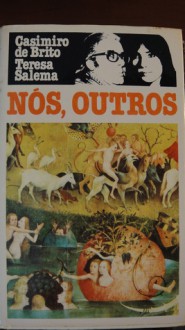 Nós, Outros - Casimiro de Brito