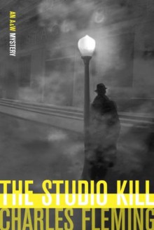 The Studio Kill - Charles Fleming