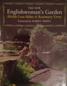 The New Englishwoman's Garden - Alvilde Lees-Milne, Rosemary Verey, Louis MacKay