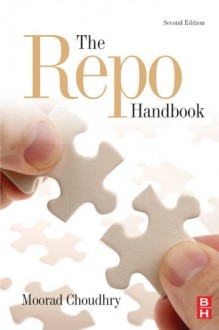 The Repo Handbook - Moorad Choudhry